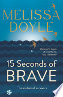 Fifteen Seconds of Brave