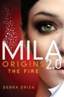MILA 2.0: Origins: The Fire