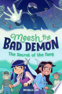 Meesh the Bad Demon #2: The Secret of the Fang