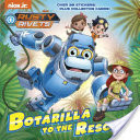 Botarilla to the Rescue! (Rusty Rivets)