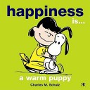 Happiness Is a Warm Puppy