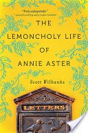 The Lemoncholy Life of Annie Aster