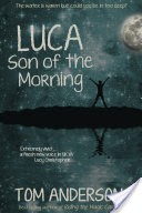 Luca, Son of the Morning