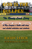 God in the Bullpen: The Randy Lerch Story
