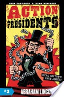 Action Presidents #2: Abraham Lincoln!