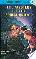 Hardy Boys 45: The Mystery of the Spiral Bridge