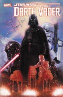 Star Wars: Darth Vader by Kieron Gillen & Salvador Larroca Omnibus