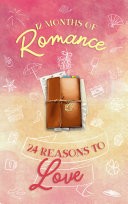 12 Months of Romance | 24 Reasons to Love: A Holiday Anthology