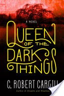 Queen of the Dark Things