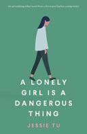 A Lonely Girl Is a Dangerous Thing