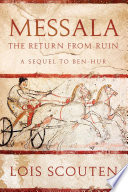 Messala: The Return from Ruin -- A Sequel to Ben-Hur