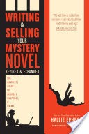 Writing and Selling Your Mystery Novel Revised and Expanded Edition