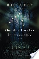 The Devil Walks in Mattingly