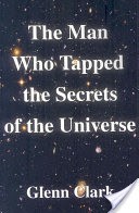 The Man Who Tapped the Secrets of the Universe