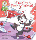 If You Give a Kitty a Cocktail