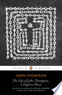 The Life of John Thompson, a Fugitive Slave