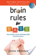 Brain Rules for Baby (Updated and Expanded)