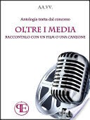 Oltre i Media. Raccontalo con un film o una canzone