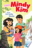 Mindy Kim and the Fun Family Vacation