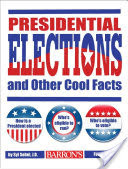Presidential Elections and Other Cool Facts, 4th edition