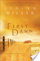 First Dawn (Freedoms Path Book #1)