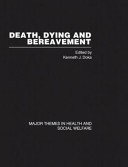 Death, Dying and Bereavement: Loss and grief