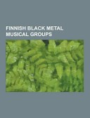 Finnish Black Metal Musical Groups