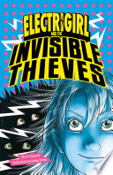 Electrigirl and the Invisible Thieves