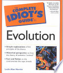The Complete Idiot's Guide to Evolution