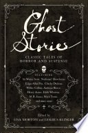 Ghost Stories: Classic Tales of Horror and Suspense