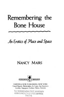 Remembering the Bone House