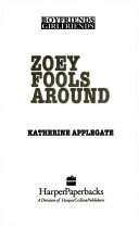 Zoey Fools Around