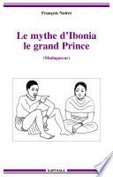 Mythe d'Ibonia le grand Prince (Madagascar)