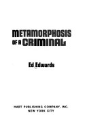 Metamorphosis of a criminal