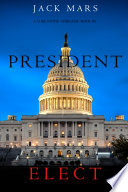 President Elect (A Luke Stone ThrillerBook 5)