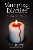 Vampire Diaries: Volume 2: The Fury & The Reunion (Books 3 & 4)