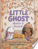 Little Ghost Makes a Friend