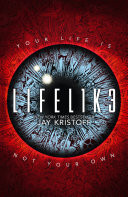 LIFEL1K3 (Lifelike, Book 1)