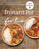 The Ultimate Instant Pot Cookbook for Two