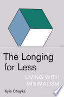 The Longing for Less