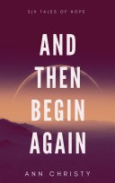 And Then Begin Again