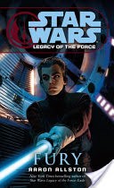 Fury: Star Wars Legends (Legacy of the Force)