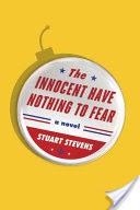 The Innocent Have Nothing to Fear