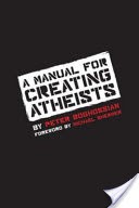 A Manual for Creating Atheists
