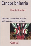 Etnopsichiatria. Sofferenza mentale e alterit fra storia, dominio e cultura