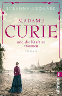Madame Curie und die Kraft zu trumen