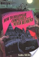 How to Disappear Completely and Never Be Found