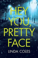 Hey You, Pretty Face