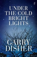 Under the Cold Bright Lights