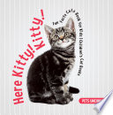 Here Kitty! Kitty! | Fun Facts Cats Book for Kids | Children's Cat Books